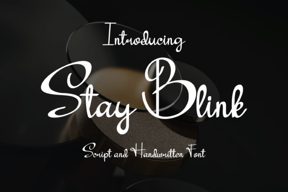 Stay Blink: A Handwritten Font for Modern Branding